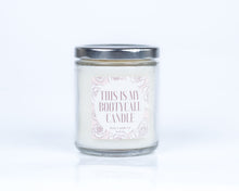 Load image into Gallery viewer, This is my Bootycall Candle