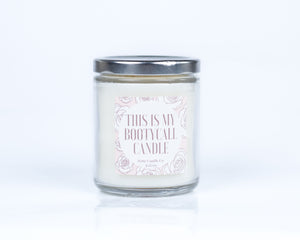 This is my Bootycall Candle