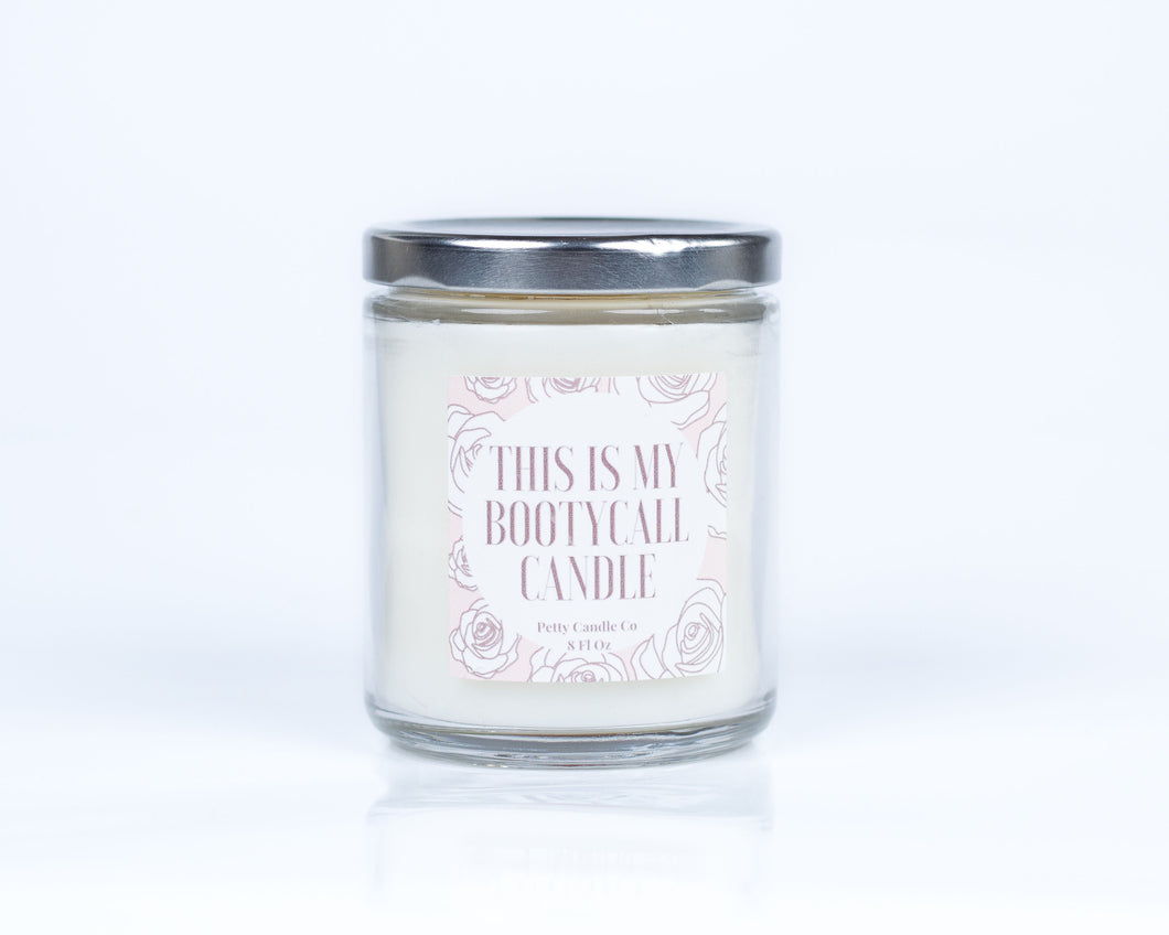 This is my Bootycall Candle